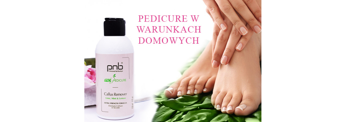 Pedicure w warunkach domowych z użyciem Callus Remover PNB