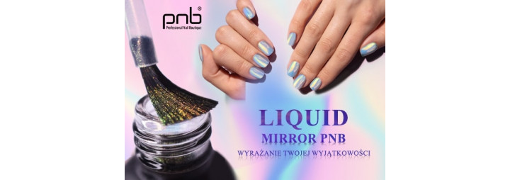 Liquid Mirror PNB - pyłek w płynie do stylizacji paznokci