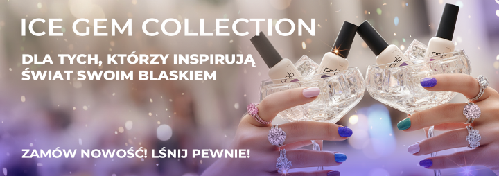 Poznaj świąteczną kolekcję lakierów hybrydowych Ice Gem Collection od PNB!