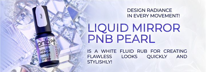 We are pleased to present a new product - a white Liquid Mirror PNB, Pearl! 