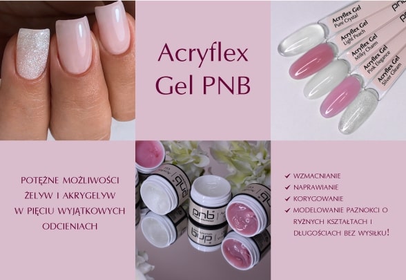 Żel 2 w 1 Acryflex Gel PNB w pięciu wyrafinowanych odcieniach