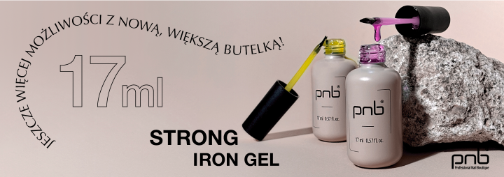 Przedstawiamy ulubiony Strong Iron Gel PNB w pojemności 17 ml!