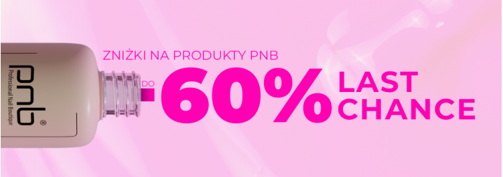 Ostatnia szansa na zakup produktów PNB z największą w historii 60% zniżką w promocji "Last chance"!