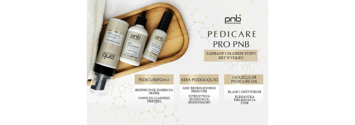 Innowacyjna linia do pedicure – Pedicare Pro PNB!