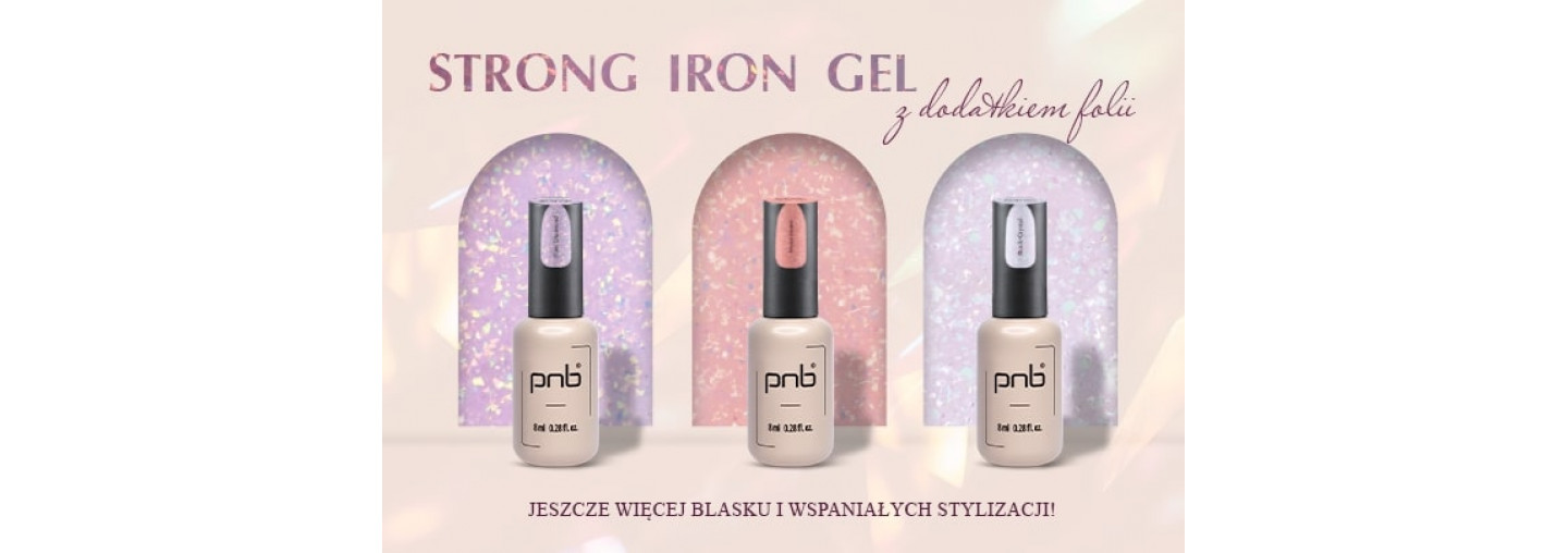 Subtelne Strong Iron Gel PNB z folią!